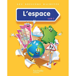 Les Dossiers Hachette Découverte du monde Cycle 2 - L'espace - Livre élève - Ed. 2014 (Broché)