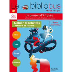 Le Bibliobus N° 37 CM - La passion d'Orphée et autres récits - Cahier élève - Ed. 2014 (Broché)