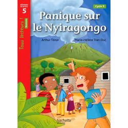 ISBN Panique sur le Nyiragongo Niveau 5 - Tous lecteurs ! Romans - Livre élève - Ed. 2014, Éducatif, Français, 32 pages