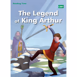 ISBN Reading Time CM1 - Legend of King Arthur - Livre élève - Ed. 2014, Éducatif, Français, 24 pages