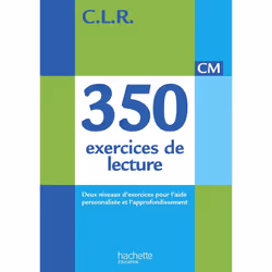ISBN CLR 350 exercices de lecture CM - Livre de l'élève - Ed. 2014, Éducatif, Français, 176 pages