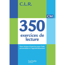 CLR 350 exercices de lecture CM - Livre de l'élève - Ed. 2014 (Relié)