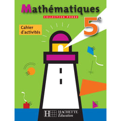 Phare Mathématiques 5e - Cahier d'activités - Edition 2006 (Broché)