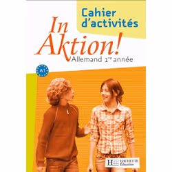 ISBN In Aktion Palier 1 année 1 - Allemand - Cahier d'exercices - Edition 2007, Éducatif, Français, 80 pages