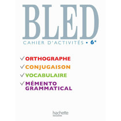 Bled 6e - Cahier d'activités - Edition 2009 (Broché)