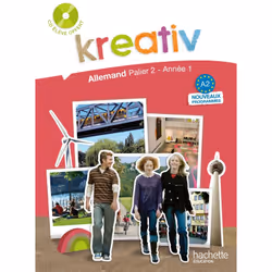 ISBN Kreativ Palier 2 Année 1 - Allemand - Livre de l'élève - Edition 2009, Éducatif, Français, 176 pages