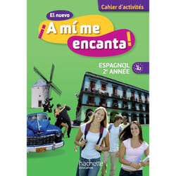 El nuevo A mi me encanta 2e année - Espagnol - Cahier d'activités