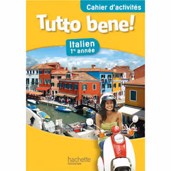 ISBN Tutto bene 1e année - Italien - Cahier d'activités - Edition 2013, Éducatif, Français, 80 pages