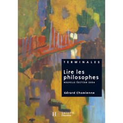LIRE LES PHILOSOPHES TLE. EDITION 2004, Chomienne Gérard