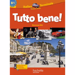 ISBN Tutto Bene ! Tle - Italien - Livre élève Grand format - Edition 2012, Éducatif, Français, 192 pages