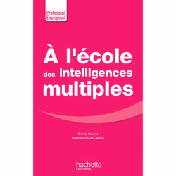 ISBN A l'école des intelligences multiples, Éducatif, Français, 288 pages