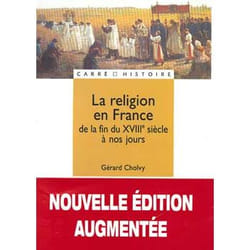 La religion en France - De la fin du XVIIIe siècle à nos jours