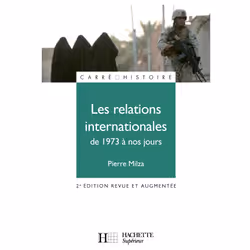 ISBN Les relations internationales - De 1973 à nos jours, Éducatif, Français, 272 pages
