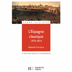 ISBN L'Espagne classique (1474-1814), Éducatif, Français, 256 pages