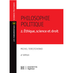 Philosophie politique 2. Éthique, science et droit