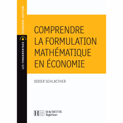 ISBN Comprendre la formulation mathématique en économie, Éducatif, Français, 160 pages