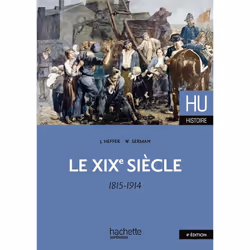ISBN Le XIXe siècle 1815 - 1914, Éducatif, Français, 320 pages