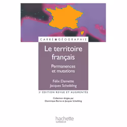 ISBN Le territoire français - Permanences et mutations, Éducatif, Français, 256 pages