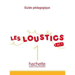 Les Loustics 1 - Guide pédagogique (A1.1)
