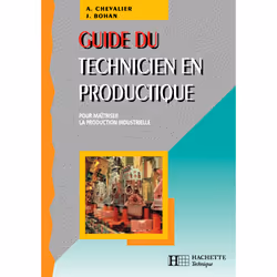 ISBN Guide du technicien en productique - Livre élève - Ed.2004, Éducatif, Français, 288 pages