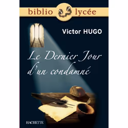 ISBN Bibliolycée - Le Dernier Jour d'un condamné, Victor Hugo, Éducatif, Français, 224 pages