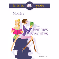 ISBN Bibliolycée - Les Femmes savantes, Molière, Éducatif, Français, 224 pages