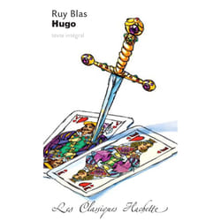 Classique Hachette - Ruy Blas, Victor Hugo