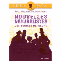 ISBN Bibliolycée - Nouvelles naturalistes des Soirées de Médan, Emile Zola, Guy de Maupassant, Joris-Karl, Éducatif, Français ...