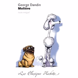 ISBN Classique Hachette - George Dandin, Molière, Éducatif, Français, 112 pages