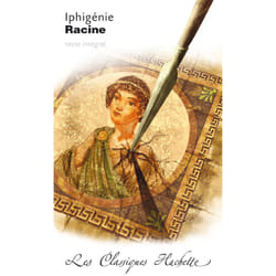 Classique Hachette - Iphigénie, Racine (Poche)