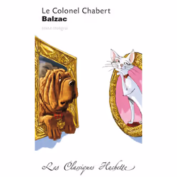 ISBN Classique Hachette - Le Colonel Chabert, Honoré de Balzac, Éducatif, Français, 176 pages