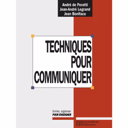 ISBN Techniques pour communiquer, Éducatif, Français, 412 pages
