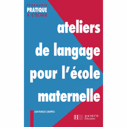 ISBN Ateliers de langage pour l'école maternelle, Éducatif, Français, 224 pages