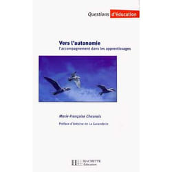 Vers l'autonomie - L'accompagnement dans les apprentissages