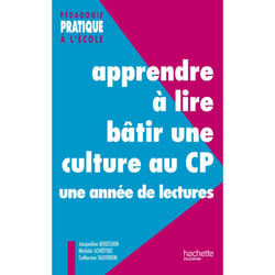 Apprendre à lire, bâtir une culture au CP - Une année de lectures