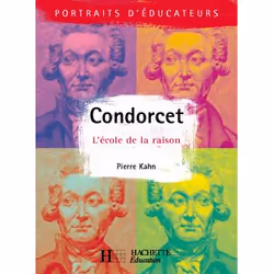 ISBN Condorcet - L'école de la raison, Éducatif, Français, 128 pages