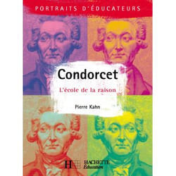 Condorcet - L'école de la raison - L'école de la raison (Broché)