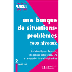 Une banque de situations-problèmes tous niveaux - Tome 2