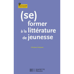 (Se) former à la littérature de jeunesse