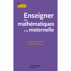 ISBN Enseigner les mathématiques à l'école à la maternelle, Éducatif, Français, 256 pages
