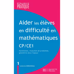 ISBN Aider les élèves en difficulté Maths CP/CE1 tome 1, Éducatif, Français, 242 pages