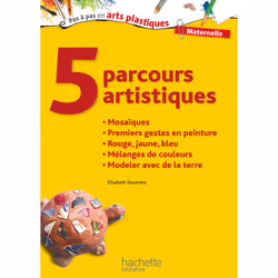 ISBN 5 parcours artistiques pour la maternelle : mosaïques, Éducatif, Français, 192 pages