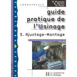 Guide pratique de l'usinage, 3 Ajustage Montage - Livre élève - Ed.2006 (Cartonné)