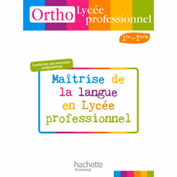 ISBN Ortho Lycée professionnel, 1re et Term. Bac Pro - Livre élève - Ed.2010, Éducatif, Français, 128 pages