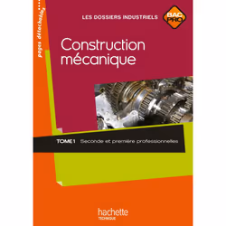 ISBN Construction mécanique 2de et 1re Bac Pro - Livre élève - Ed.2010, Éducatif, Français, 160 pages