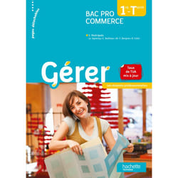 Gérer 1re Terminale Bac Pro Commerce - Les missions professionnelles - Livre élève