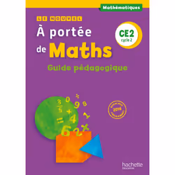 ISBN Le Nouvel A portée de maths CE2 - Guide pédagogique - Ed. 2017, Éducatif, Français, 160 pages