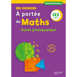 Le Nouvel A portée de maths CE2 - Guide pédagogique