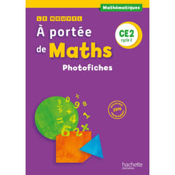Le nouvel à portée de maths : CE2 - photofiches (édition 2017)