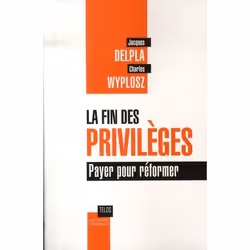 ISBN La Fin Des Privileges; Payer Pour Reformer, Économie, Français